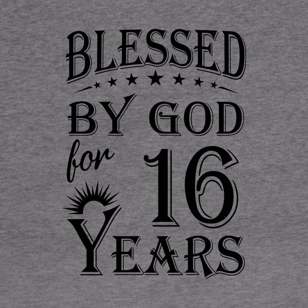 Blessed By God For 16 Years by Lemonade Fruit